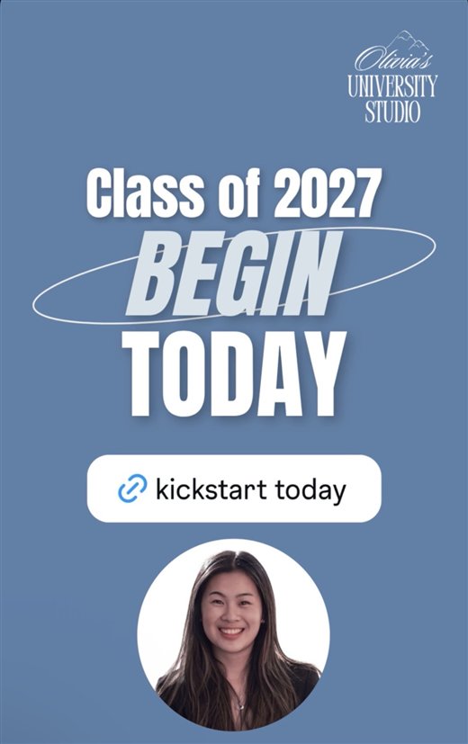 Class of 2027: begin today, kickstart today